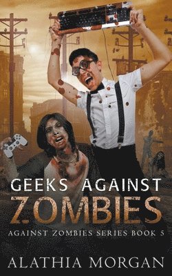 Geeks Against Zombies 1