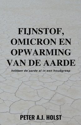 Fijnstof, Omicron en Opwarming van de Aarde
