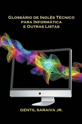 Glossrio de Ingls Tcnico para Informtica e Outras Listas 1