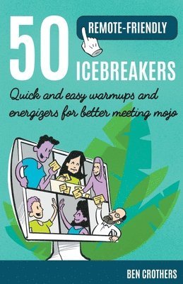 50 Remote-Friendly Icebreakers 1