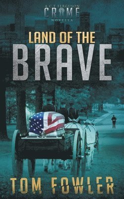 Tom Fowler - Land of the Brave, Häftad