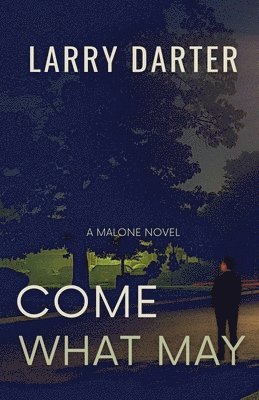 Larry Darter - Come What May, Häftad