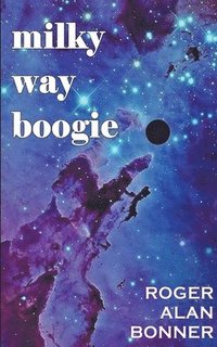 bokomslag Milky Way Boogie
