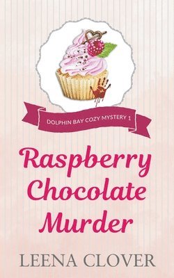 Raspberry Chocolate Murder 1