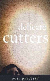 bokomslag Delicate Cutters