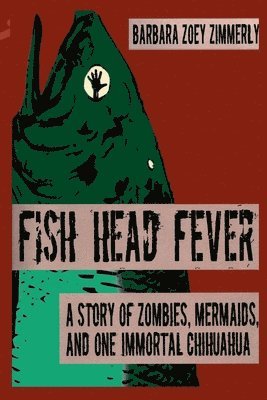 Fish Head Fever 1