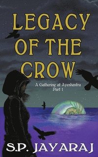 bokomslag Legacy of the Crow
