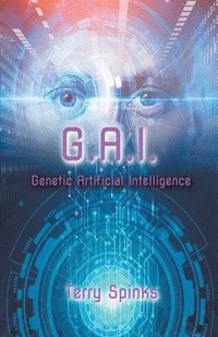 bokomslag G.A.I. Genetic Artificial Intelligence