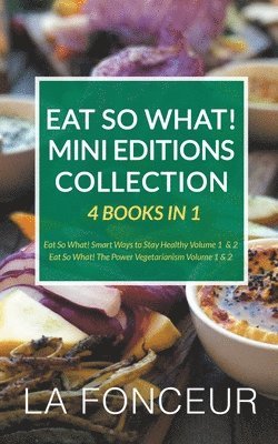 Eat So What! Mini Editions Collection 1