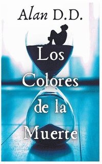 bokomslag Los Colores de la Muerte