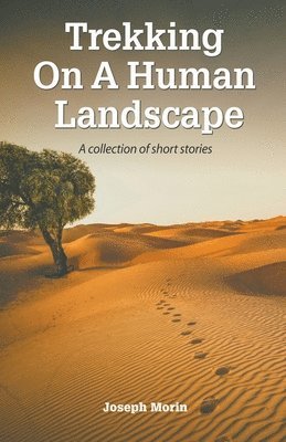 Trekking On A Human Landscape 1