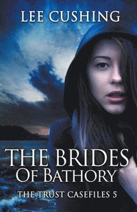 bokomslag The Brides Of Bathory
