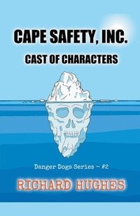 bokomslag Cape Safety, Inc. - Cast of Characters