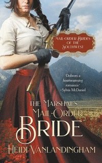 bokomslag The Marshal's Mail-Order Bride
