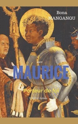 bokomslag Maurice, porteur de foi