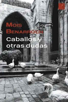Mois Benarroch - Caballos y otras dudas, Häftad. Tillgänglighet: Lägg i varukorg