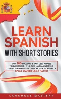bokomslag Learn Spanish with Short Stories