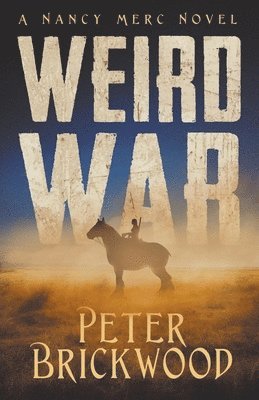 Peter Brickwood - Weird War, Häftad