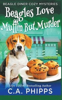 bokomslag Beagles Love Muffin But Murder