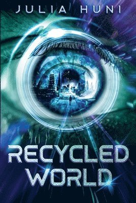 Julia Huni - Recycled World, Häftad
