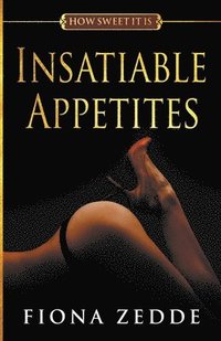 bokomslag Insatiable Appetites