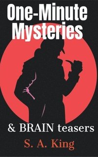 bokomslag One-Minute Mysteries and Brain Teasers