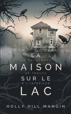 La Maison sur le lac 1