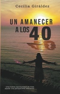 bokomslag Amanecer a los 40