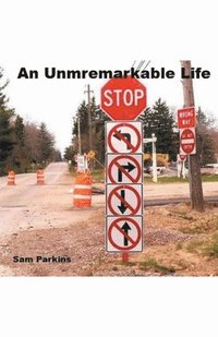 bokomslag An Unremarkable Life
