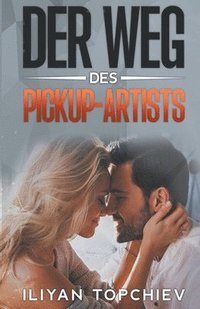 bokomslag Der Weg des Pickup-Artists