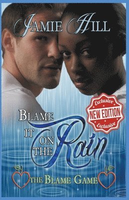 Blame it on the Rain 1