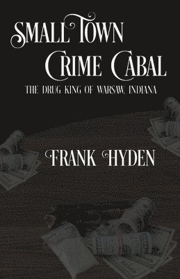 Small Town Crime Cabal 1