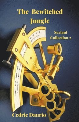 Cedric Daurio - Bewitched Jungle Sextant Collection 2, Häftad