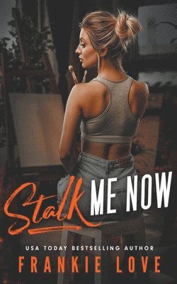 Frankie Love - Stalk Me Now, Häftad