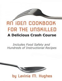 bokomslag An iGen Cookbook for the Unskilled