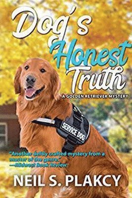 Neil Plakcy - Dog's Honest Truth (Golden Retriever Mysteries Book 14), Häftad