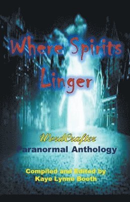 Where Spirits Linger 1