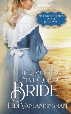 The Gambler's Mail-Order Bride 1