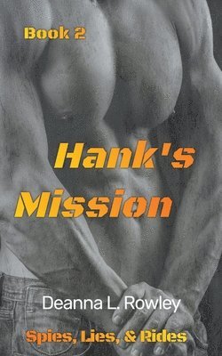 Deanna L Rowley, Deanna L. Rowley - Hank's Mission, Häftad