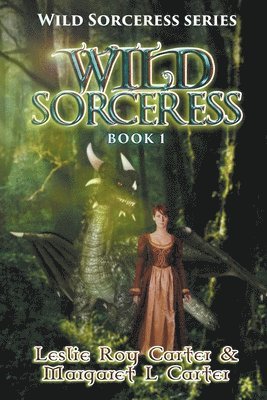 Margaret L Carter, Leslie Roy Carter, Margaret L. Carter - Wild Sorceress, Häftad