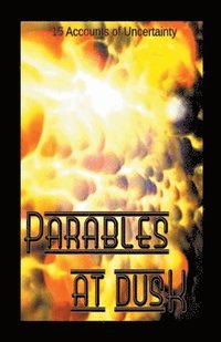 bokomslag Parables At Dusk