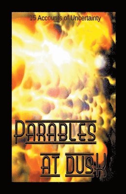 Parables At Dusk 1
