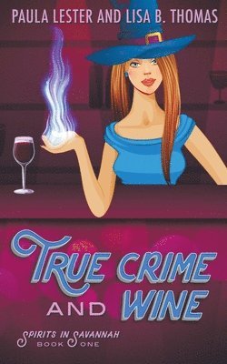 bokomslag True Crime and Wine