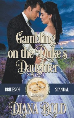 bokomslag Gambling on the Duke's Daughter