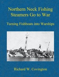 bokomslag Northern Neck Fishing Steamers Go to War