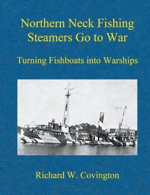Northern Neck Fishing Steamers Go to War 1