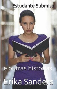 bokomslag Estudante Submisa e outras historias