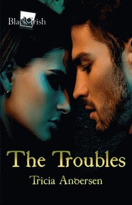 Tricia Andersen - Troubles, Häftad