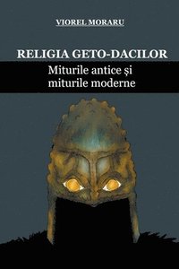 bokomslag Religia Geto-Dacilor
