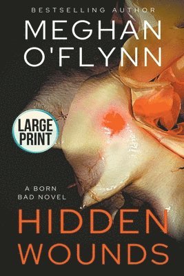 Meghan O'Flynn - Hidden Wounds, Häftad